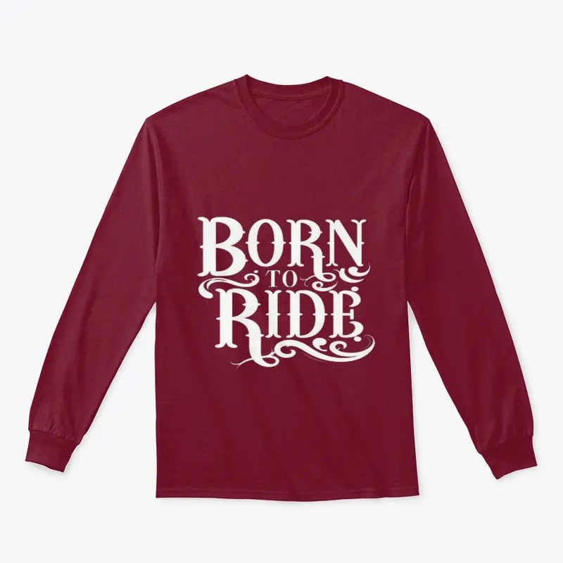 Born To Ride